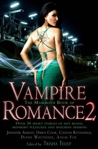 Sep 22: The Mammoth Book of Vampire Romance 2
